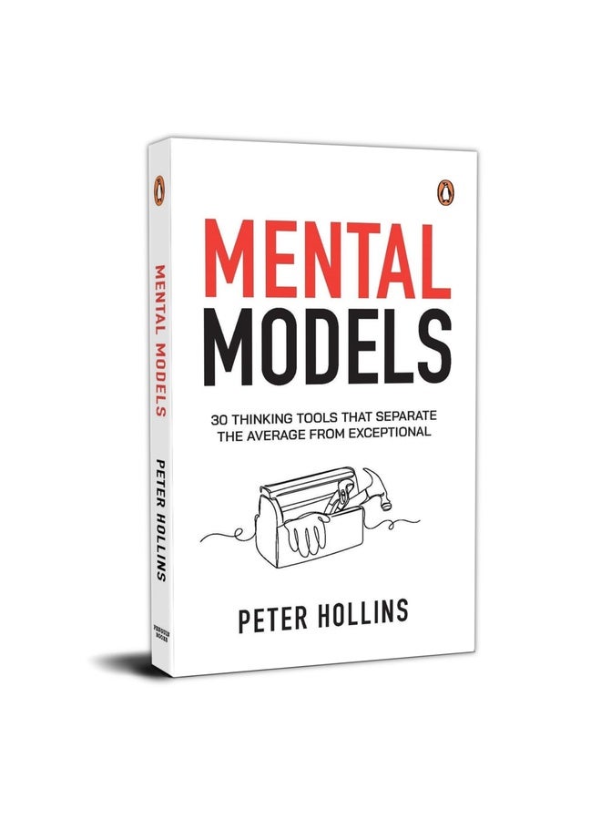 Mental Models: 30 Thinking Tools That Separate the Average from Exceptional | Peter Hollins on Smarter Decisions, Critical Thinking, and Problem-Solving